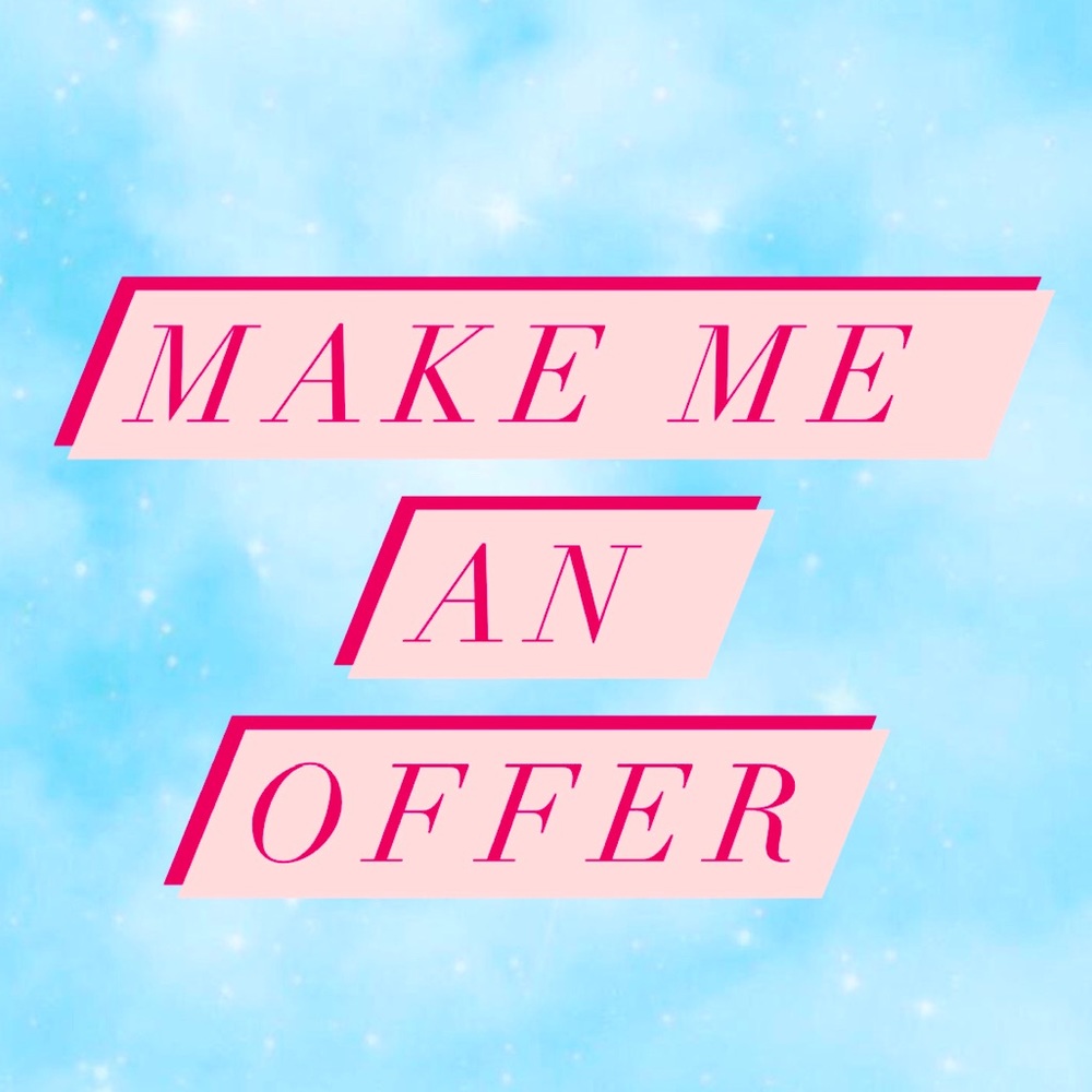 FEEL FREE TO MAKE AN OFFER